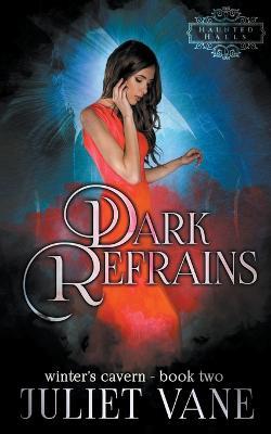 Dark Refrains - Juliet Vane - cover