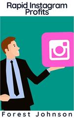 Rapid Instagram Profits
