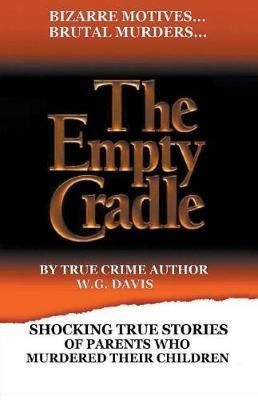 The Empty Cradle - W G Davis - cover