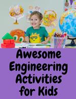 Awesome Engineering Activities for Kids Abdulrahman Ali