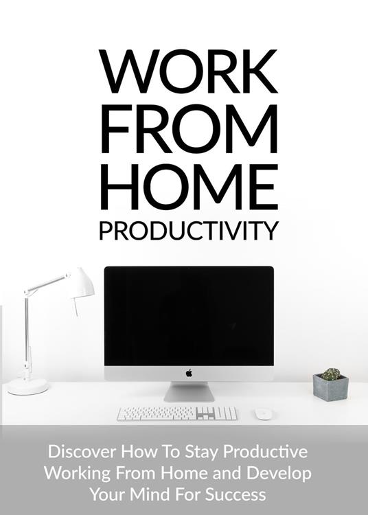 Work From Home Productivity