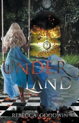 Underland - Rebecca Goodwin - cover