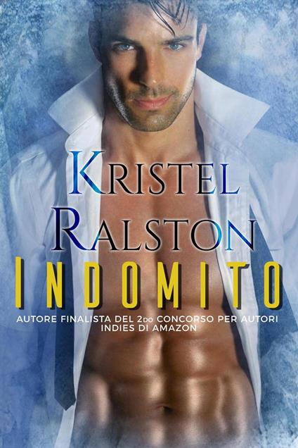 Indomito - Kristel Ralston - ebook