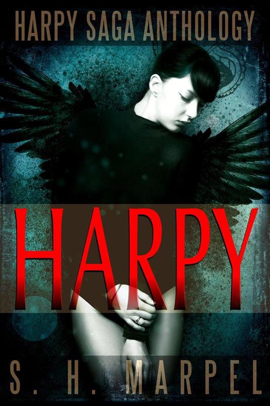 The Harpy Saga Anthology