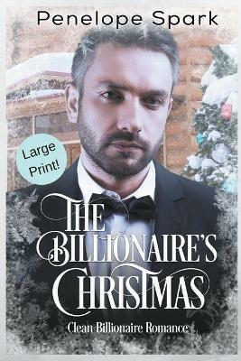 The Billionaire's Christmas (Large Print) - Penelope Spark - cover