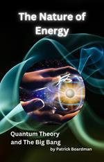 The Nature of Energy