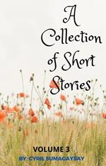 A Collection of Short Stories: Volume 3