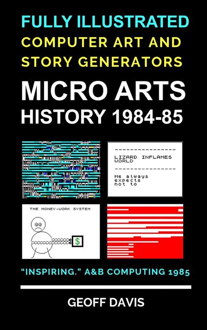 Micro Arts History 1984–85 Computer Generated Art and Stories