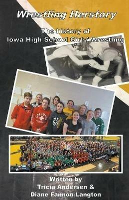 Wrestling Herstory - Tricia Andersen,Diane Fannon-Langton - cover