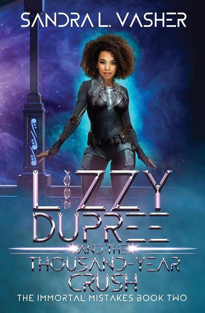 Lizzy Dupree and the Thousand-Year Crush