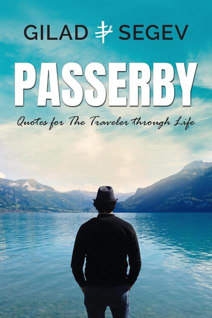 Passerby: Quotes for the Traveler Through Life
