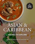 Asian and Caribbean Recipes to Explore: It Gets Better in Doubles!