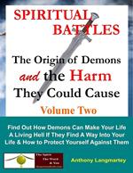 Spiritual Battles: The Origin of Demons and the Harm They Could Cause