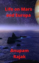 Life on Mars and Europa
