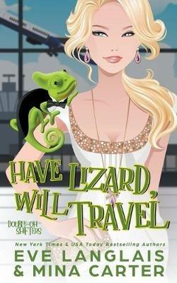 Have Lizard, Will Travel - Eve Langlais,Mina Carter - cover