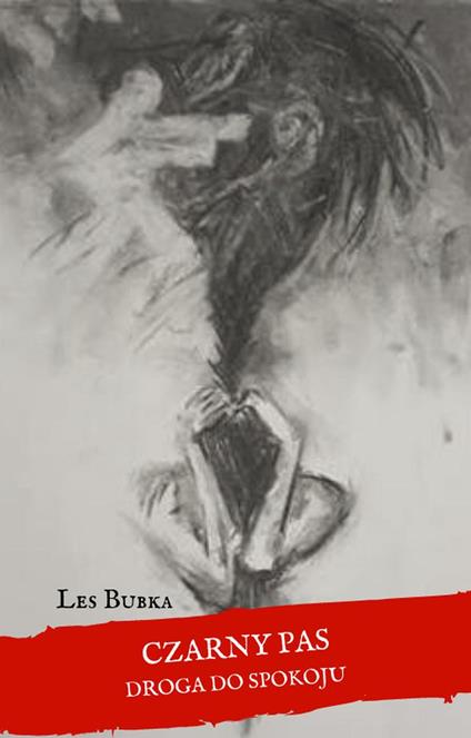 Czarny Pas - Droga do spokoju - Les Bubka - ebook