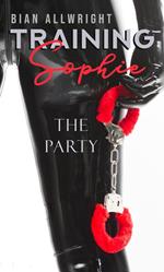 Training Sophie: The Party