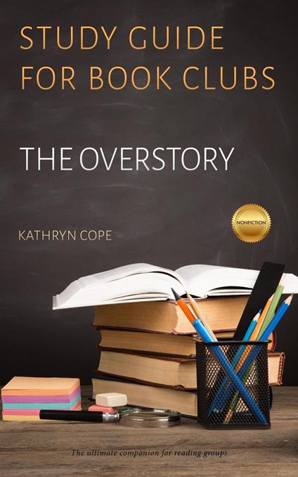Study Guide for Book Clubs: The Overstory