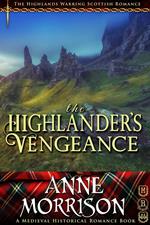 Historical Romance: The Highlander’s Vengeance A Highland Scottish Romance