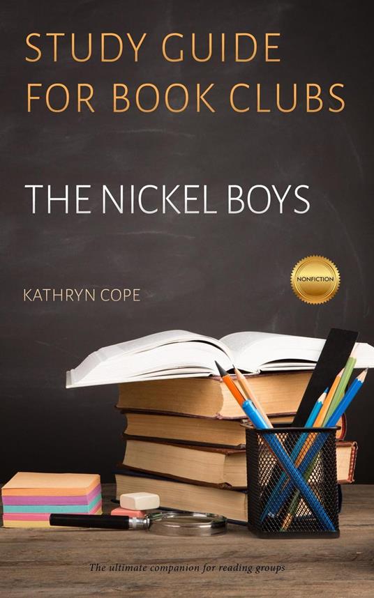 Study Guide for Book Clubs: The Nickel Boys