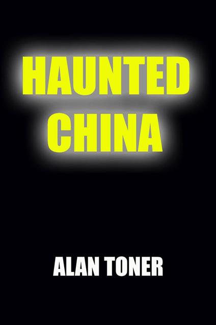 Haunted China