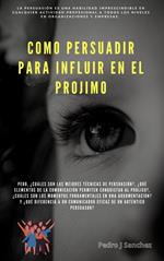 PERSUADIR PARA INFLUIR EN EL PROJIMO