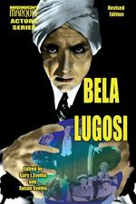 Bela Lugosi: Midnight Marquee Actors Series Revised