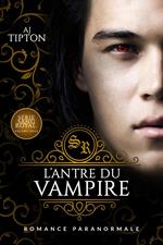 L’Antre du Vampire: Romance Paranormale