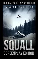 Squall: Special Screenplay Edition