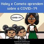 Haley e Cometa aprendem sobre a COVID-19