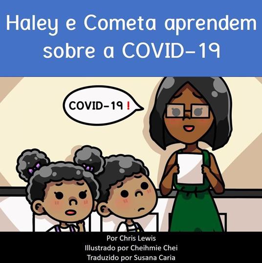 Haley e Cometa aprendem sobre a COVID-19 - Chris Lewis - ebook