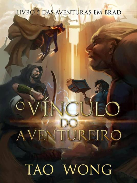 O Vínculo do Aventureiro - Tao Wong - ebook