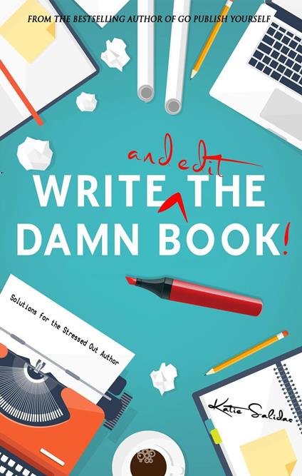 Write and Edit the Damn Book