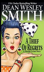 A Thief of Regrets: A Marble Grant Story