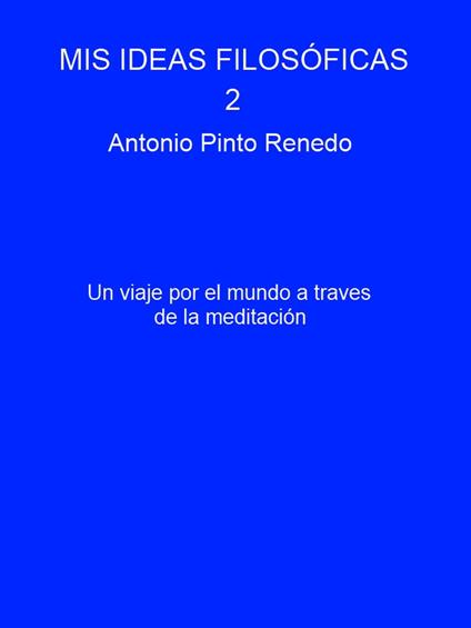 Mis ideas filosóficas 2