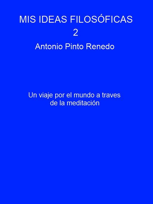 Mis ideas filosóficas 2