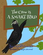 The Crow is a Smart Bird