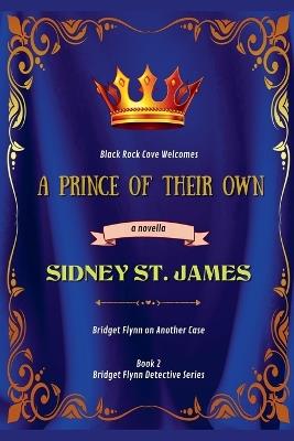 A Prince of Their Own - Sidney St James - cover