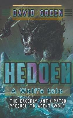 Hedoen: A Wolf's Tale - David Green - cover