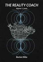 The Reality Coach Volume1: Loom