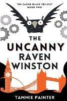 The Uncanny Raven Winston - Tammie Painter - cover