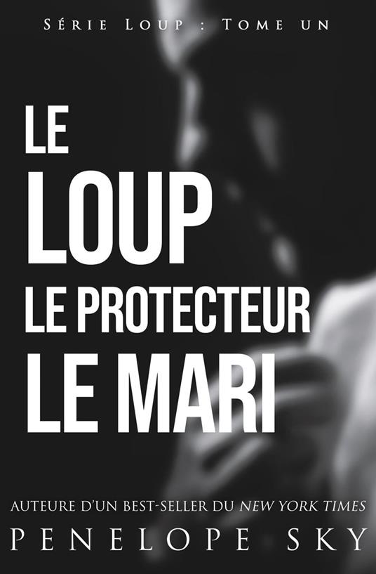Le Loup Le Protecteur Le Mari