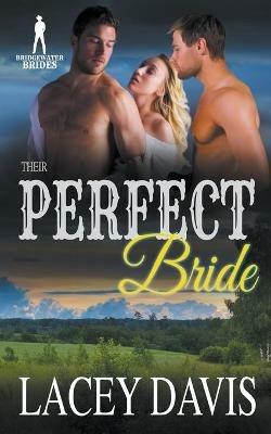 Their Perfect Bride - Lacey Davis,Bridgewater Brides - cover