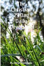 The Christian 25 Day Daily Devotional