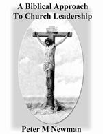 A Biblical Approach To Church Leadership