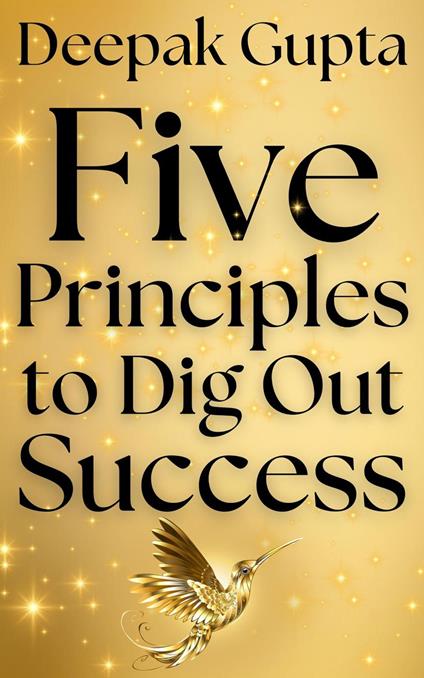 5 Principles To Dig Out Success