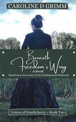 Beneath Freedom's Wing