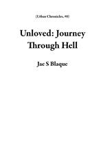 Unloved: Journey Through Hell