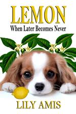 Lemon, When Later Becomes Never