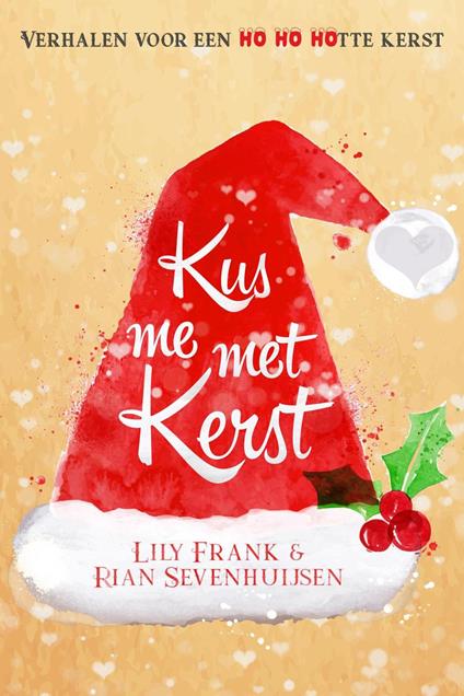Kus me met Kerst - Lily Frank,Rian Sevenhuijsen - ebook
